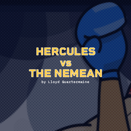 Hercules vs The Nemean - Llyod Quartermaine